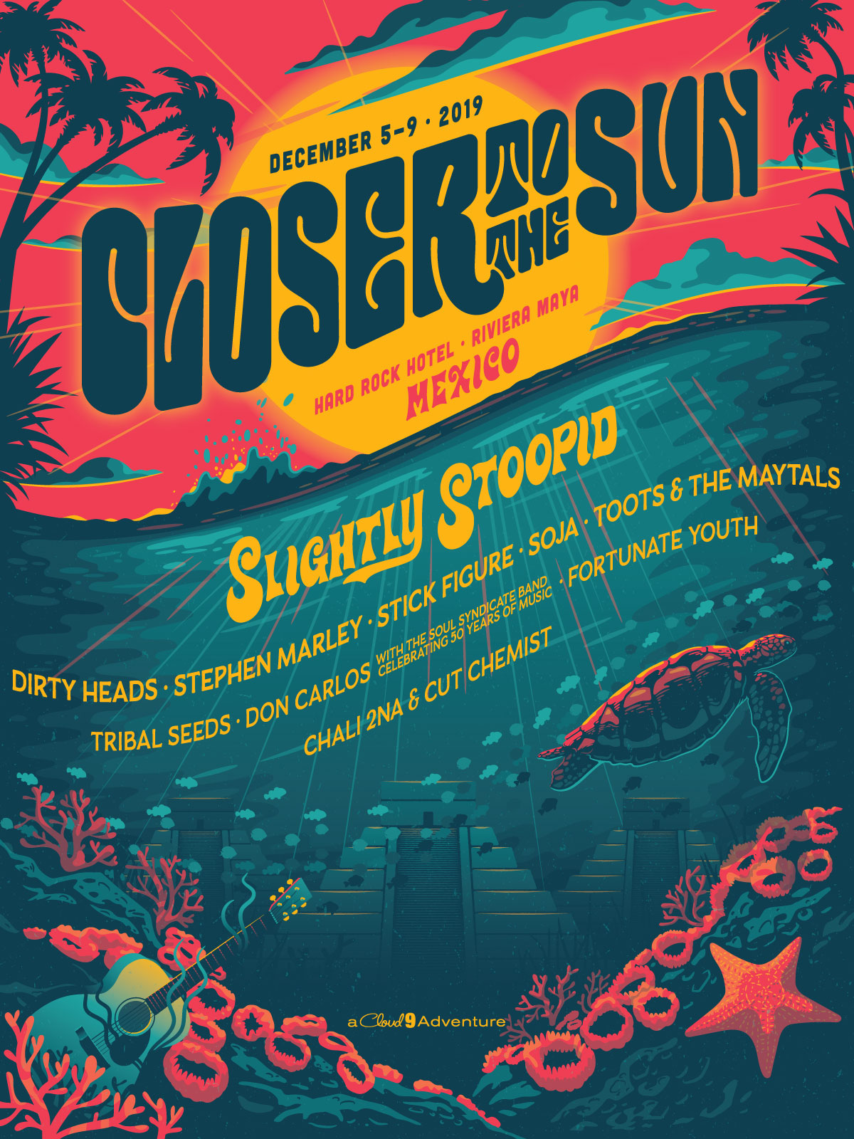 Closer To The Sun December 812, 2022 Slightly Stoopid & Friends